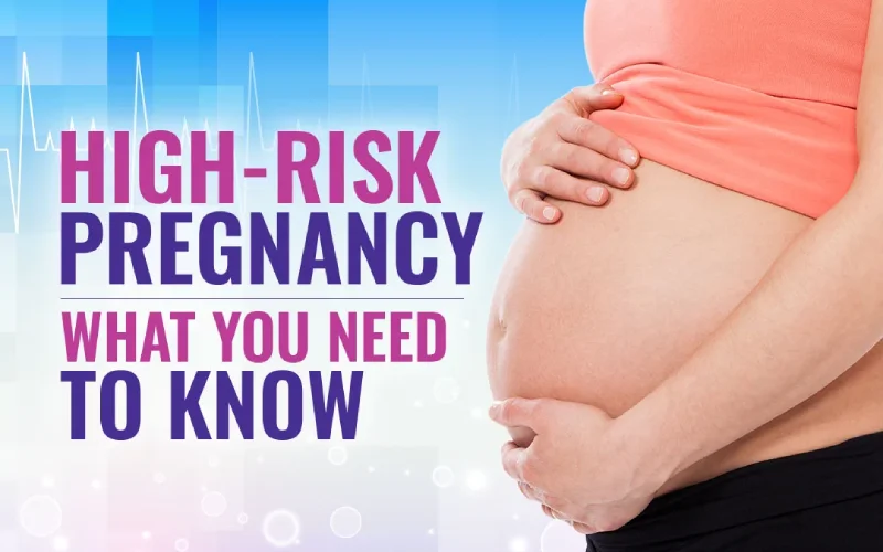 High-Risk Pregnancy: What You Need to Know